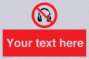 Custom No Headphones Sign